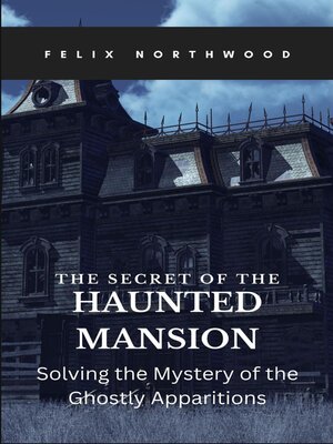 cover image of The Secret of the Haunted Mansion
